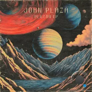  John Plaza - Pluton (2024) 