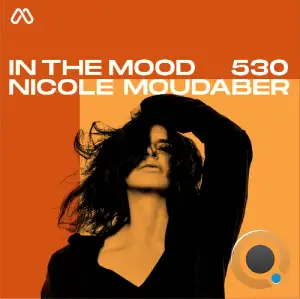  Nicole Moudaber - In The Mood 530 (2024-06-27) 