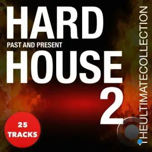  Hard House - The Ultimate Collection - 2 (2024) 