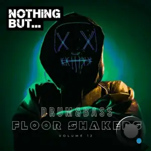  Nothing But... Drum & Bass Floor Shakers, Vol. 12 (2024) 