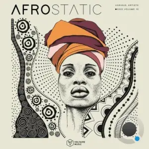  Voltaire Music Pres. Afrostatic, Vol. 13 (2024) 