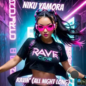  Niku Yamora - Ravin' (All Night Long) (2024) 