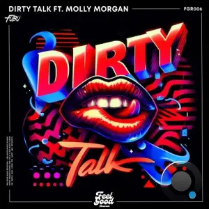  Fubu Ft Molly Morgan - Dirty Talk (2024) 