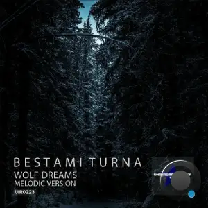  Bestami Turna - Wolf Dreams (Melodic Mix) (2024) 