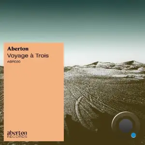  Aberton - Voyage à Trois (2024) 