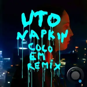  UTO - Napkin (Coco Em Remix) (2024) 