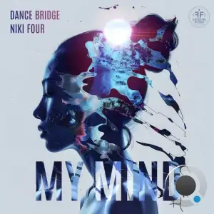  Dance Bridge and Niki Four - My Mind (2024) 