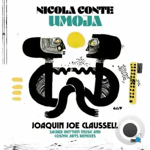  Nicola Conte - Umoja (Joaquin Joe Claussell Sacred Rhythm Music & Cosmic Arts Remixes) (2024) 