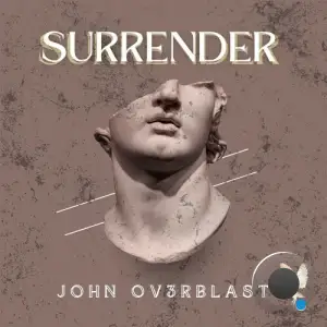  John Ov3rblast - Surrender (2024) 