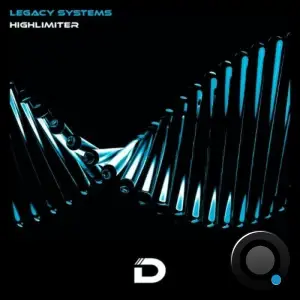  HIGHLIMITER - Legacy Systems (2024) 