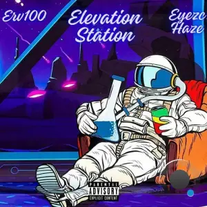  Erv100 x Eyezc Haze - Elevation Station (2024) 