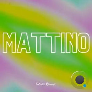  Federico Romanzi - Mattino (2024) 