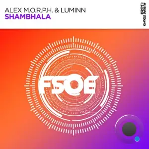  Alex M.O.R.P.H. & Luminn - Shambhala (2024) 