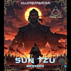  Killerbarbacoa - Sun Tzu Remixes (2024) 