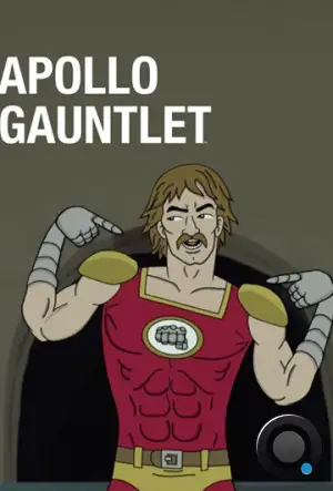 Аполло Гонлет / Apollo Gauntlet (2017)