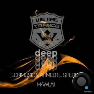  LOKIMusic & Ahmed El Sheref - Mawlaii (2024) 