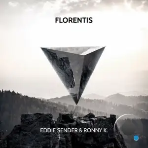  Eddie Sender & Ronny K. - Florentis (2024) 