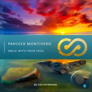  Parcker Montivero - Smile With Your Soul (2024) 