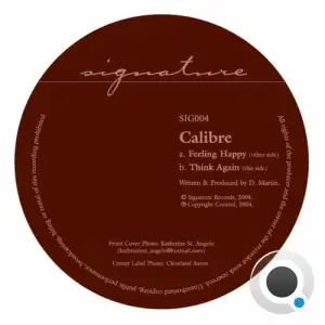  Calibre - Feeling Happy / Think Again (2024 Remaster) (2024) 