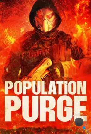 Чистка населения / Population Purge (2024)