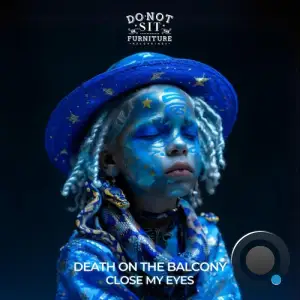  Death On The Balcony - Close My Eyes (2024) 