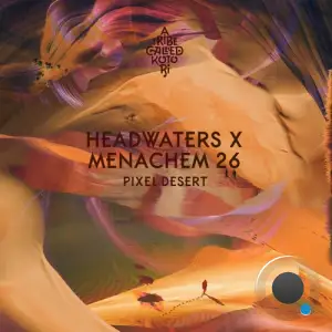  Headwaters & Menachem 26 - Pixel Desert  (2024) 