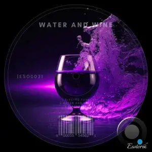  Esoterik - Water and Wine (2024) 