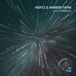  Hertz & Ramon Tapia - Just Dominate (2024) 