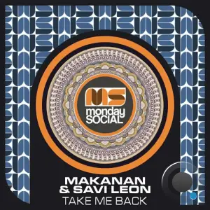  Savi Leon & Makanan - Take Me Back (2024) 