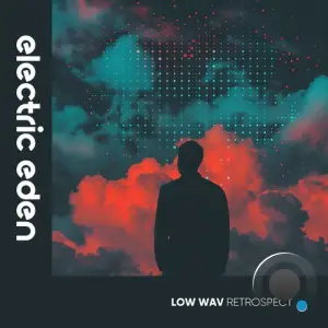  Low Wav - Retrospect (2024) 