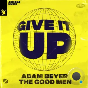  Adam Beyer & The Good Men (aka Chocolate Puma) - Give It Up (2024) 