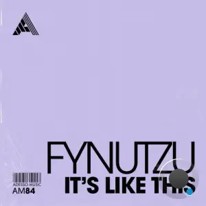  Fynutzu - It's Like This (2024) 