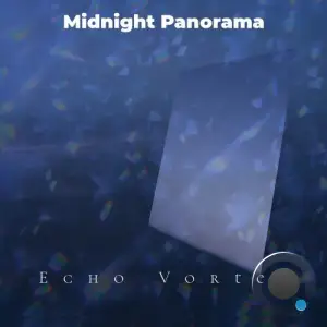  Echo Vortex - Midnight Panorama (2024) 