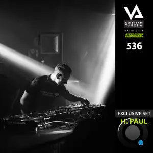  H.Paul - Cristian Varela Radio Show 536 (2024-06-29) 