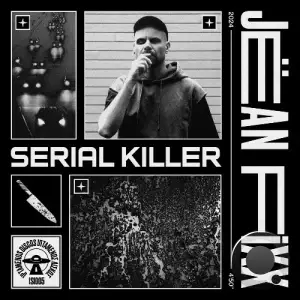  Jëan Fixx - Serial Killer (2024) 