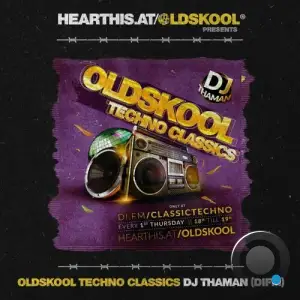  Thaman - Oldskool Techno Classics 07 (2024-07-04) 