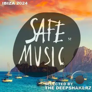  Safe Ibiza 2024 (Selected By The Deepshakerz) (2024) 