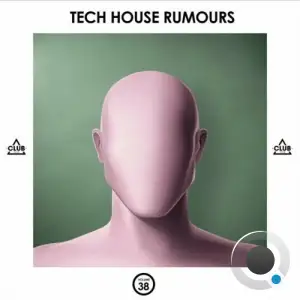  Tech House Rumours, Vol. 38 (2024) 