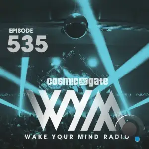  Cosmic Gate - Wake Your Mind Episode 535 (2024-07-05) 