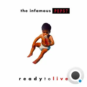  Pep57 - Ready To Live (2024) 