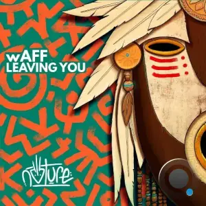  wAFF - Leaving You (2024) 