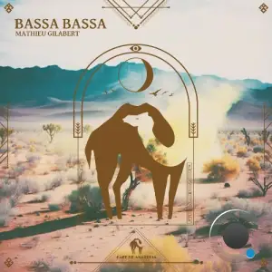  Mathieu Gilabert - Bassa Bassa (2024) 