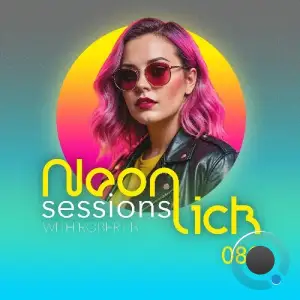  Robert B - Neonlick Sessions Episode 088 (2024-07-09) 