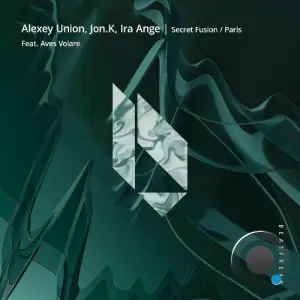  Alexey Union, Jon.K & Aves Volare - Secret Fusion / Paris (2024) 