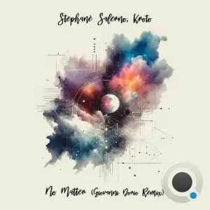  Stephane Salerno & Kroto - No Matter (Giovanni Dorio Remix) (2024) 