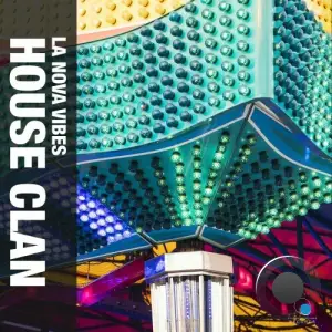  House Clan - La Nova Groove (2024) 