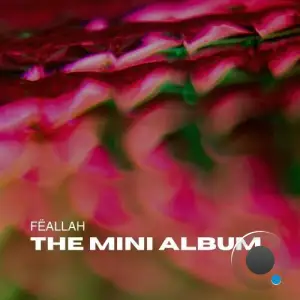  Feallah - The Mini Album (2024) 