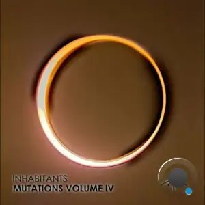  Inhabitants - Mutations Vol. IV (2024) 