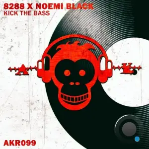  8288 & Noemi Black - Kick The Bass (2024) 