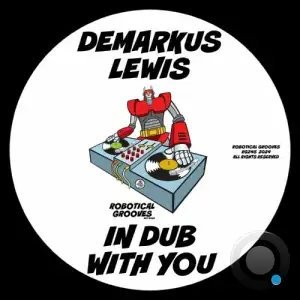  Demarkus Lewis - In Dub With You (2024) 